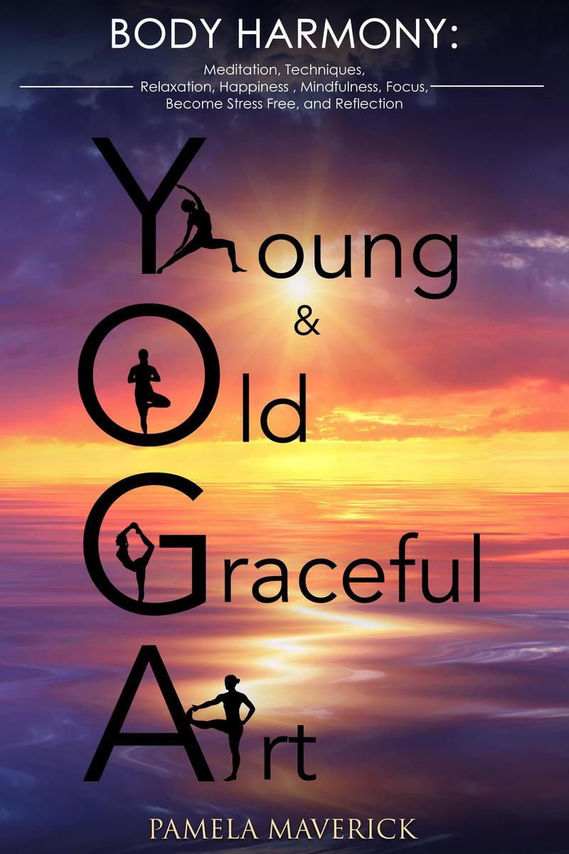 Yoga:Young ＆ Old Graceful Art