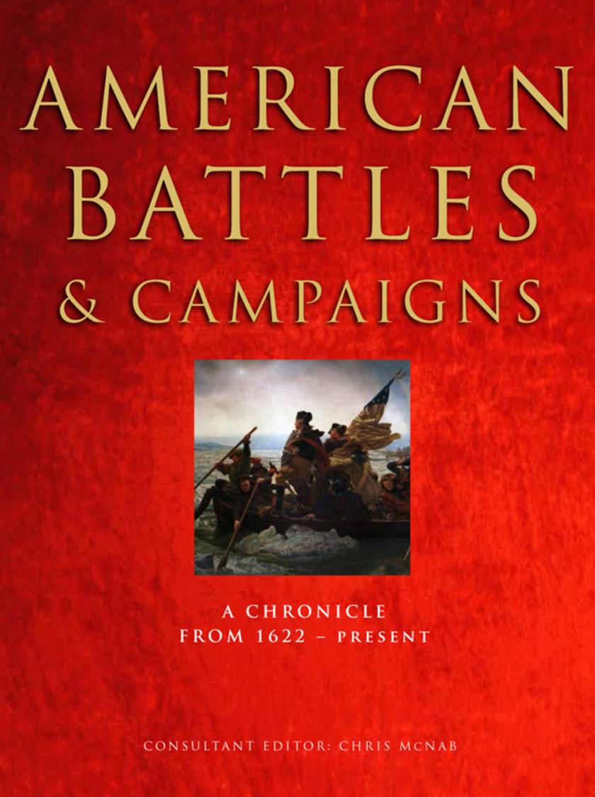 American Battles and Campaigns: A Chronicle from 1622 - Present