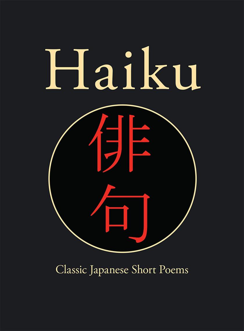 Haiku: Classic Japanese Short Poems