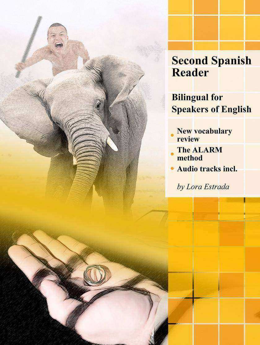 Second Spanish Reader: Bilingual for Speakers of English