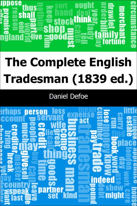 The Complete English Tradesman (1839 ed.)