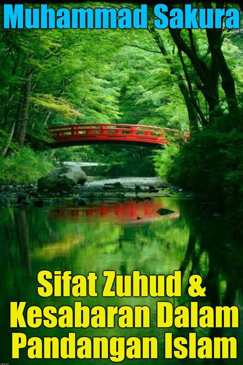 Sifat Zuhud ＆ Kesabaran Dalam Pandangan Islam