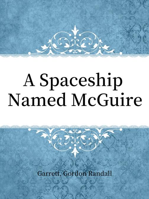 A Spaceship Named McGuire