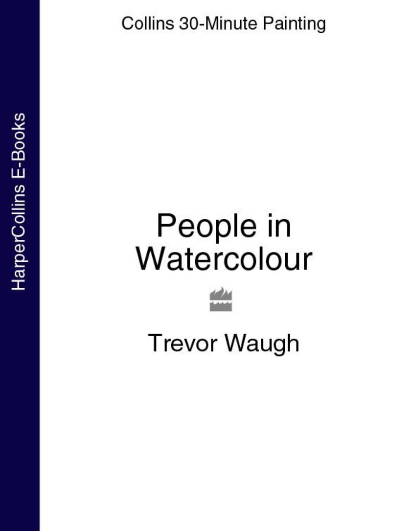People in Watercolour (Collins 30-Minute Painting)