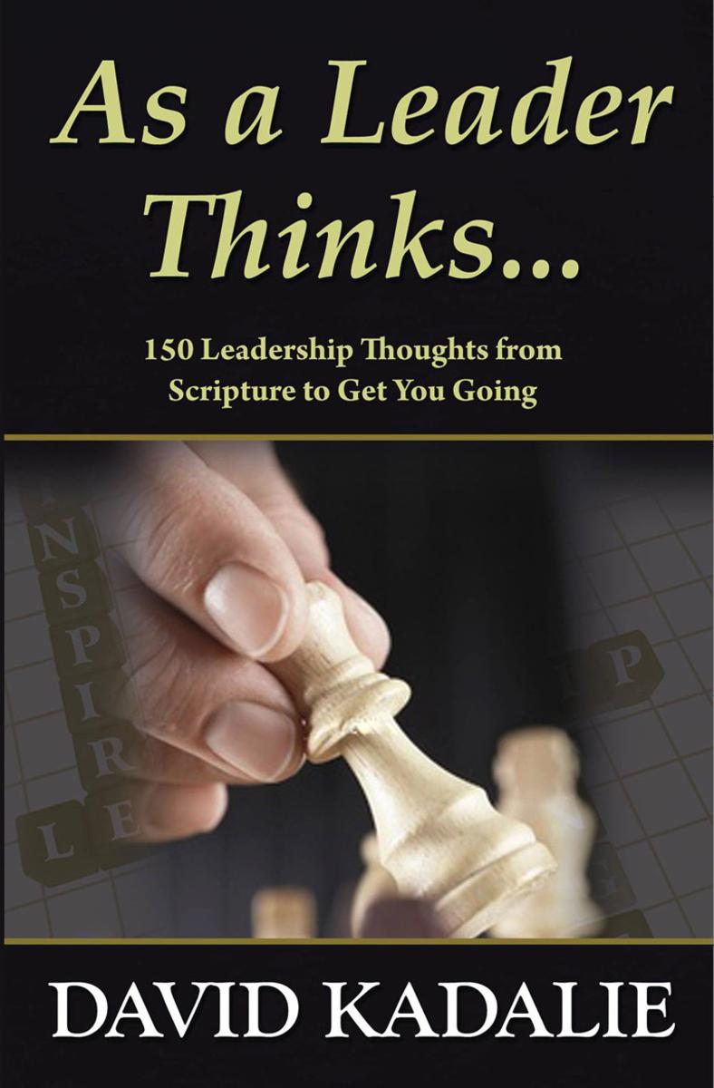 As a Leader Thinks...