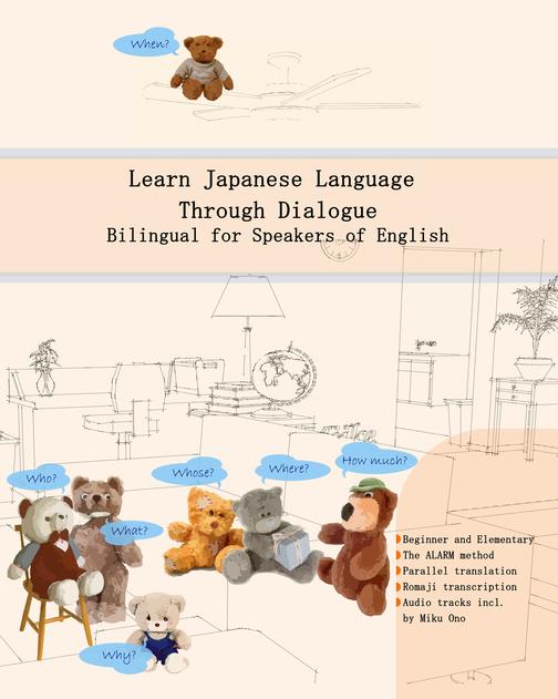 Learn Japanese Language Through Dialogue: Bilingual for Speakers of English