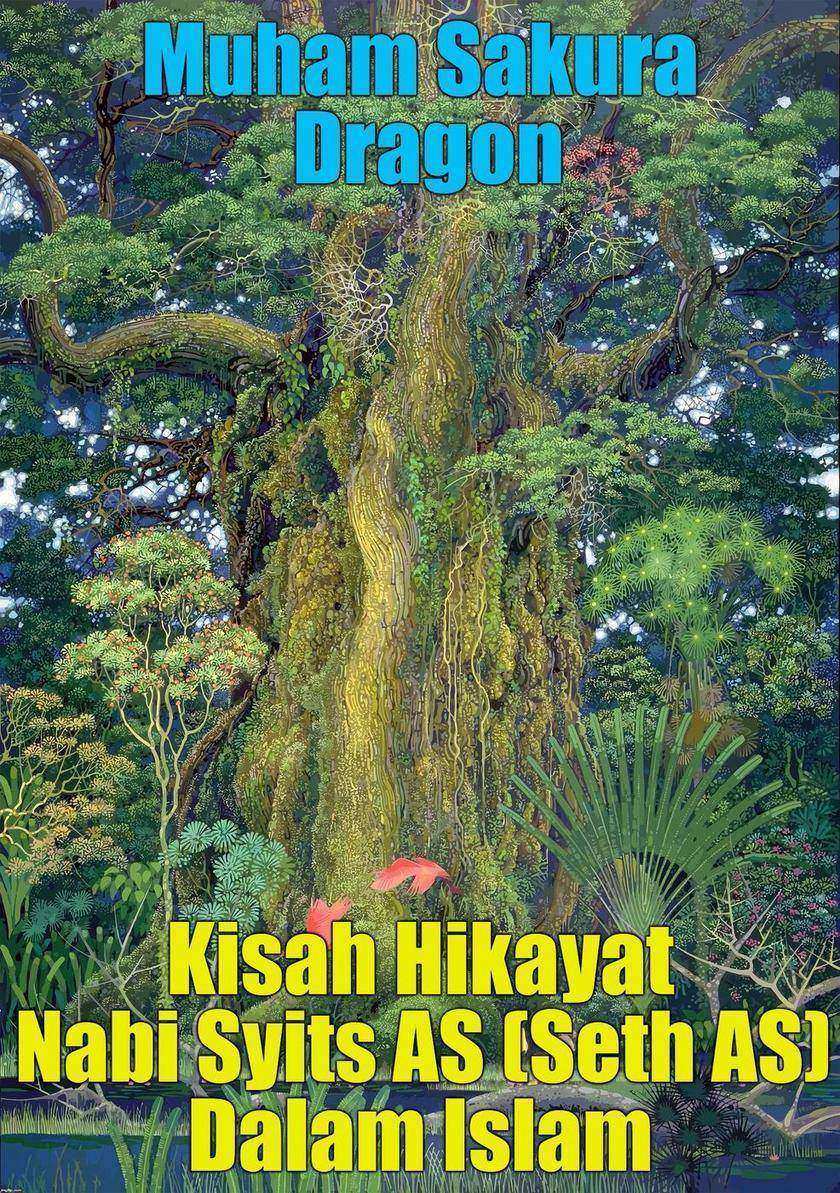 Kisah Hikayat Nabi Syits AS (Seth AS) Dalam Islam