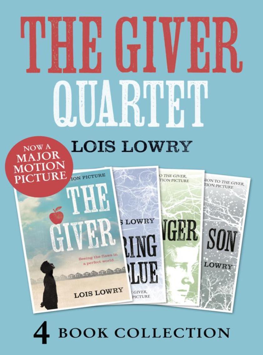 The Giver, Gathering Blue, Messenger, Son (The Giver Quartet)
