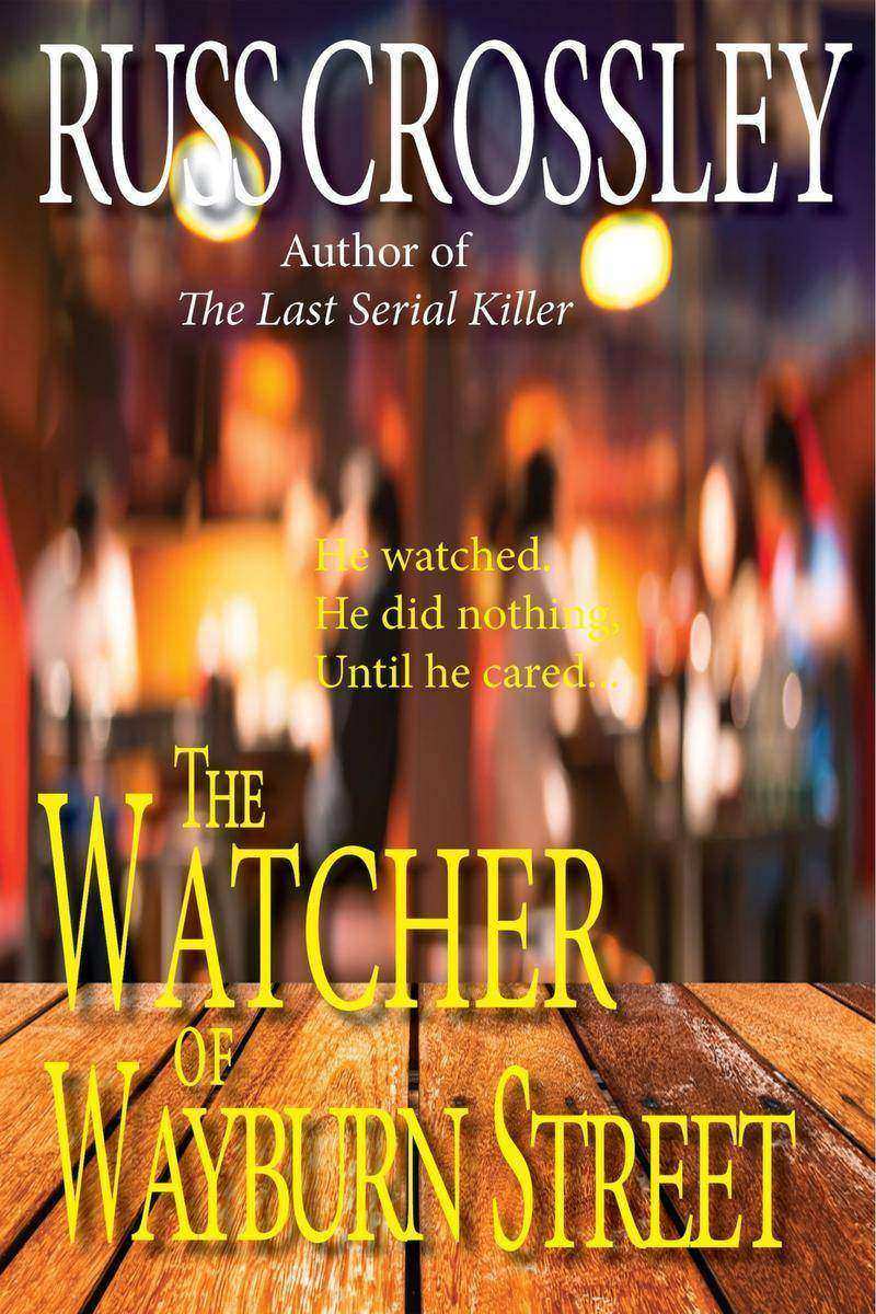 The Watcher of Wayburn Street