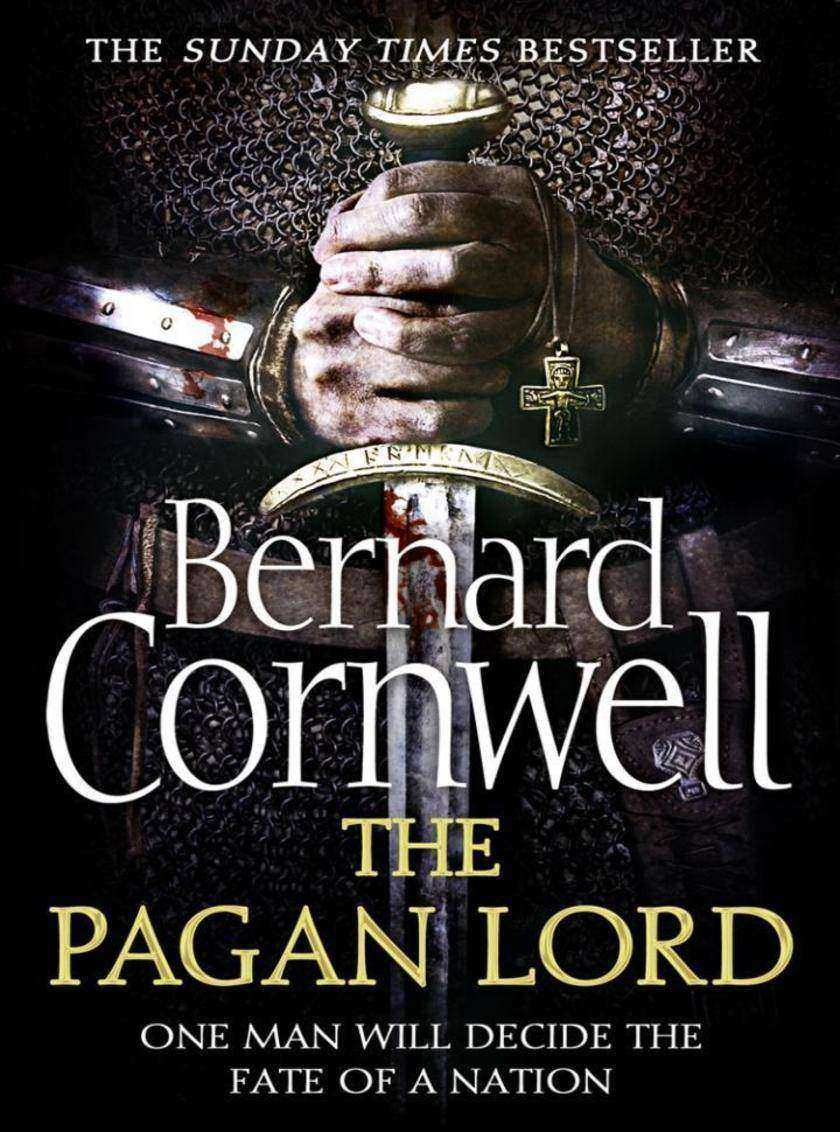 The Pagan Lord (The Last Kingdom Series, Book 7)