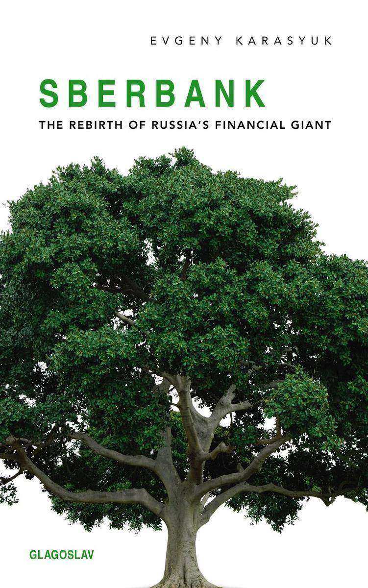 Sberbank:The Rebirth of Russia’s Financial Giant