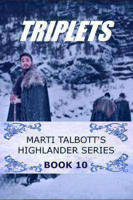 Triplets: (Marti Talbott's Highlander Series, #10)
