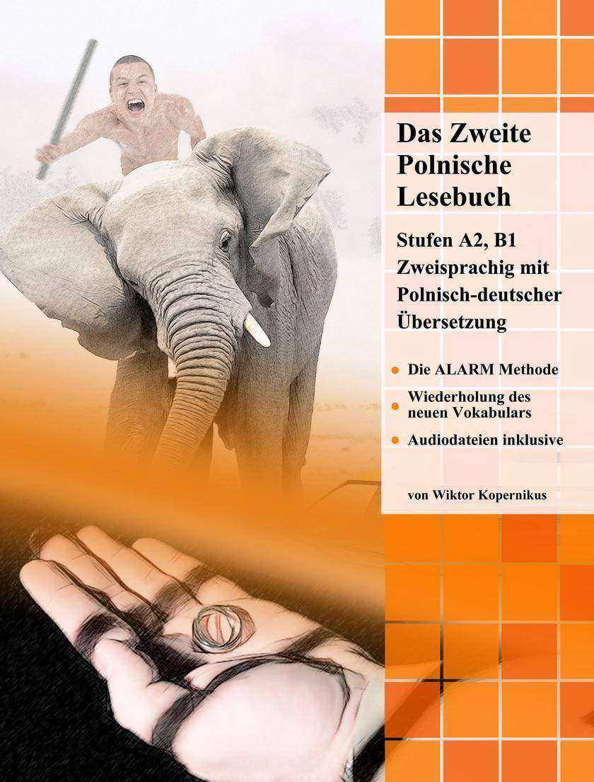 Das Zweite Polnische Lesebuch: Stufen A2 B1 Zweisprachig mit Polnisch-deutscher