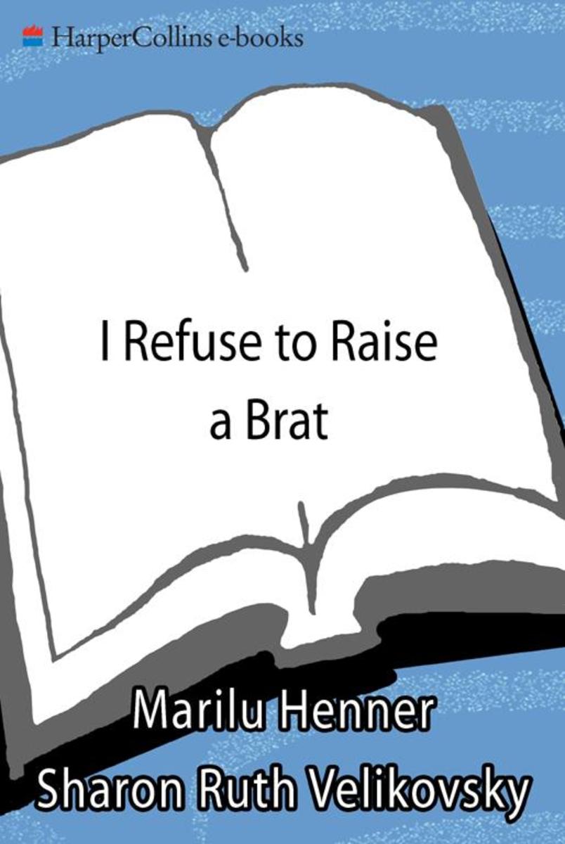 I Refuse to Raise a Brat