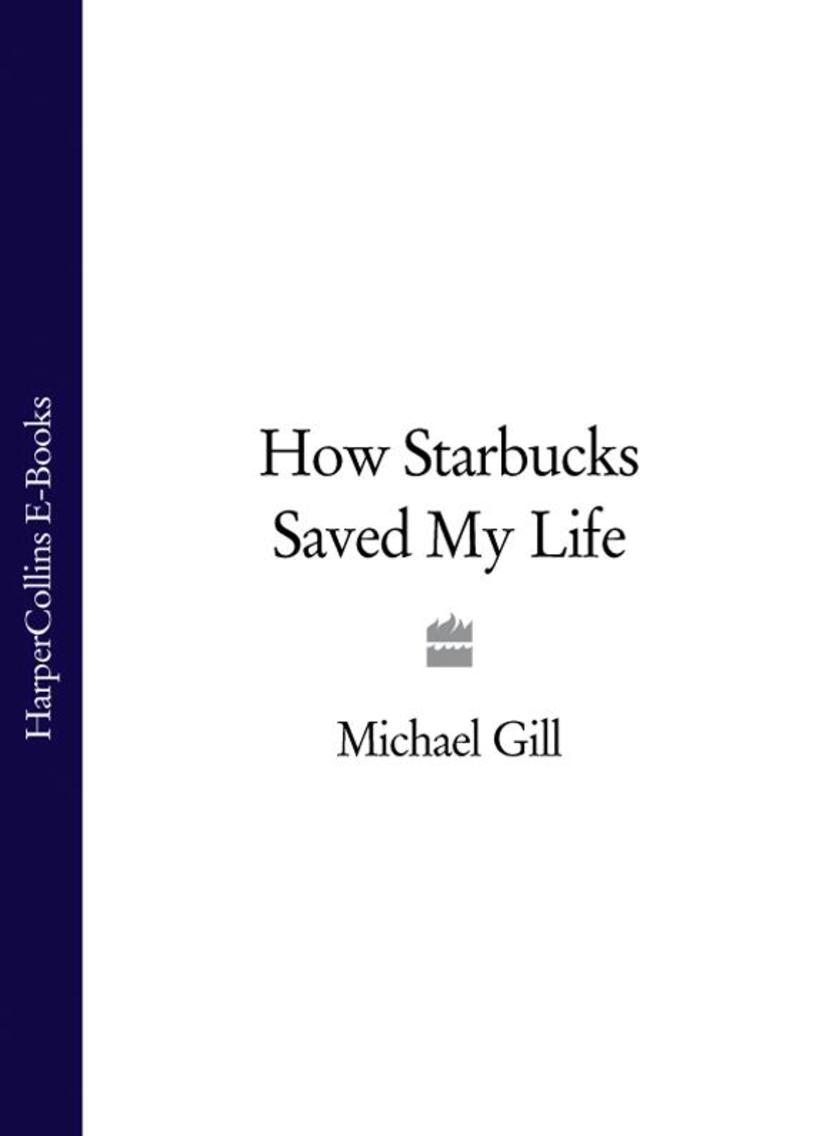 How Starbucks Saved My Life