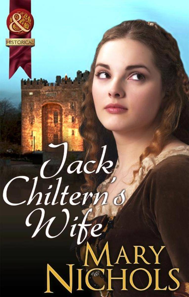 Jack Chiltern's Wife (Mills &  Boon Historical)