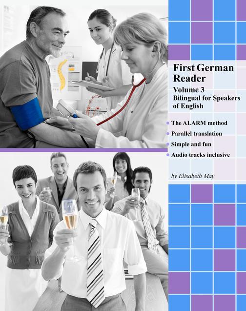 First German Reader Volume 3: Bilingual for Speakers of English Elementary Level