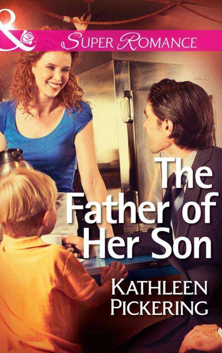 The Father of Her Son (Mills &  Boon Superromance)