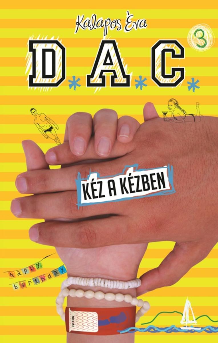 D.A.C. 3.- Kéz a kézben