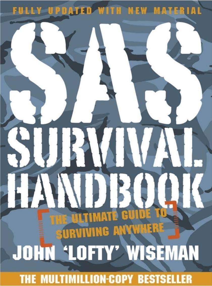 SAS Survival Handbook: The Definitive Survival Guide