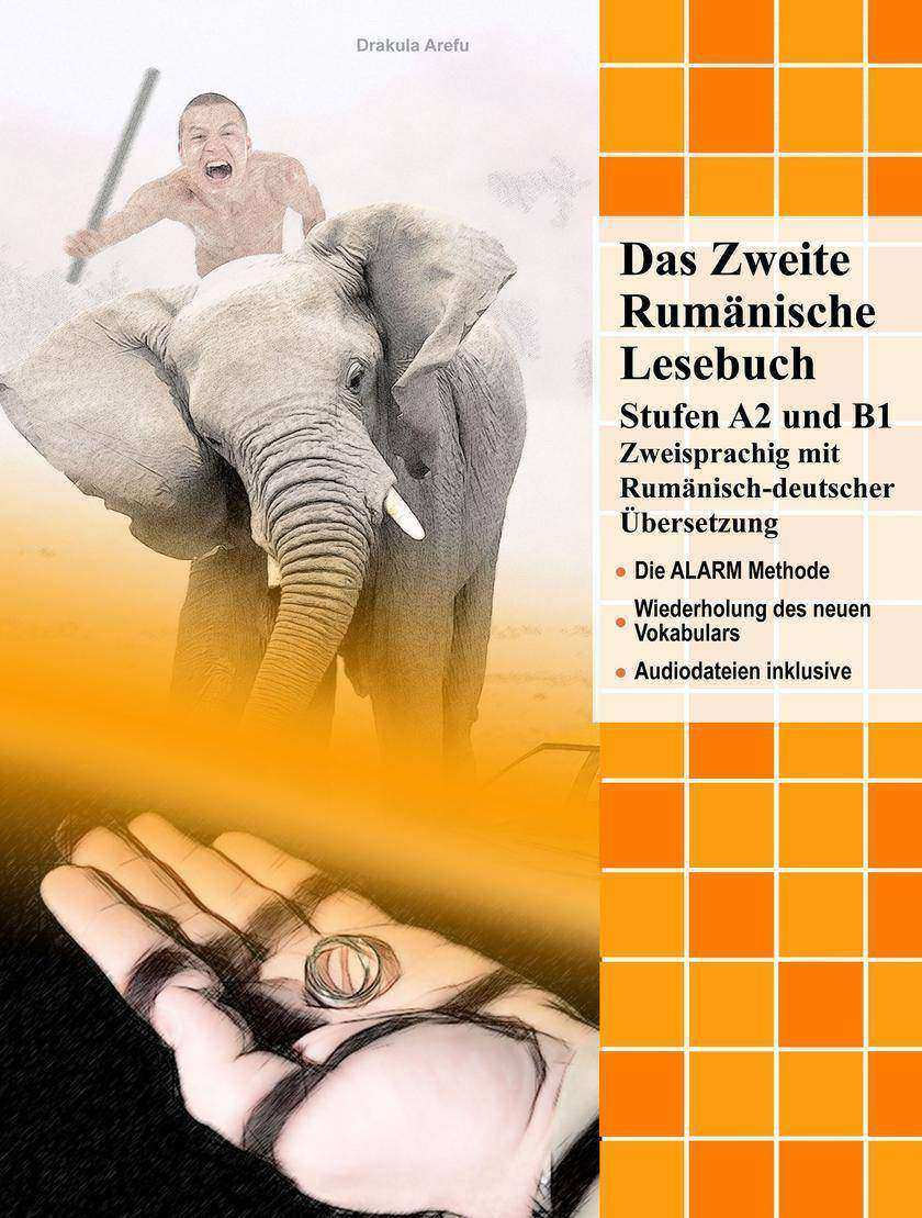 Das Zweite Rum?nische Lesebuch: Stufen A2 und B1 Zweisprachig mit Rum?nisch-deut