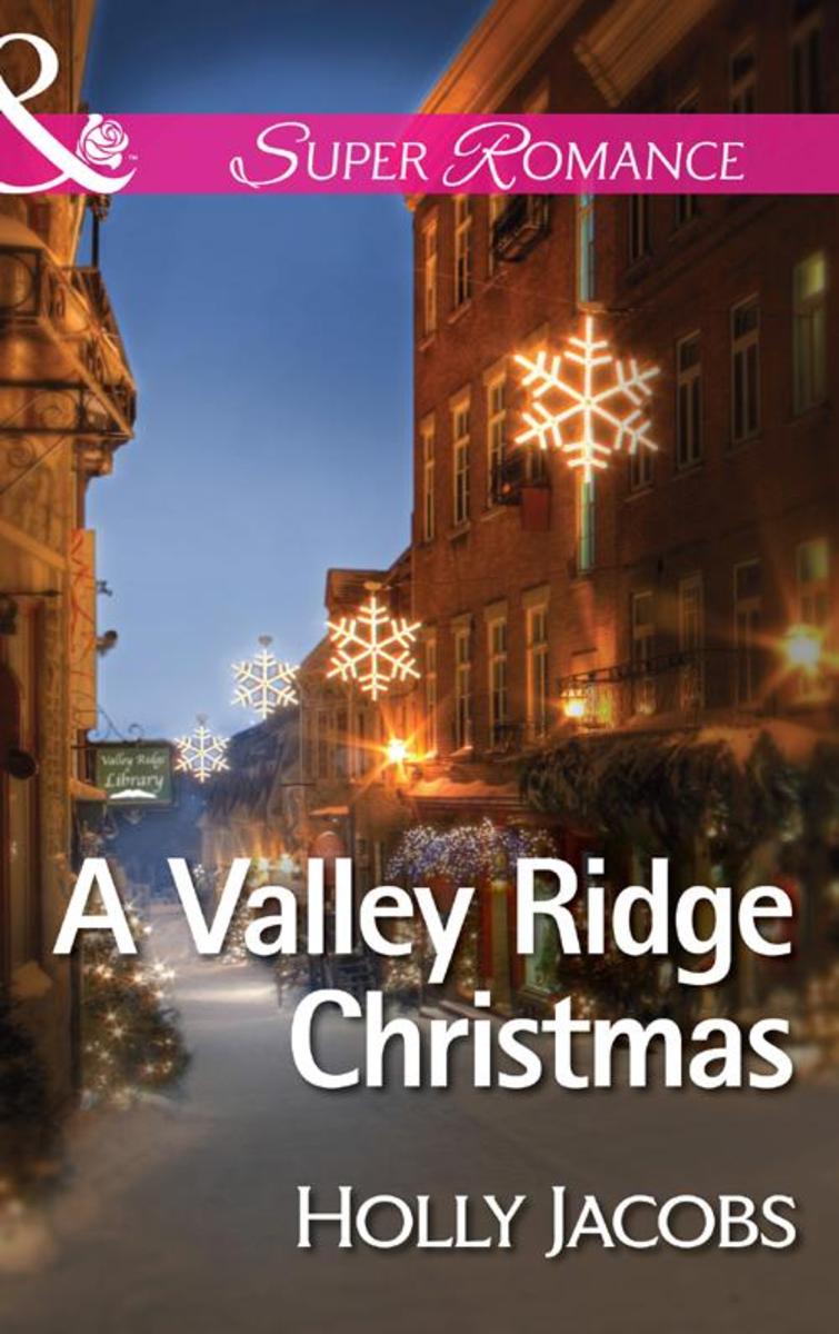 A Valley Ridge Christmas (Mills &  Boon Superromance)