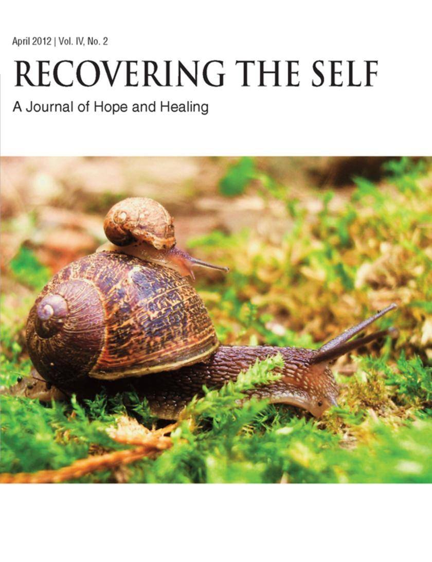 Recovering The Self:A Journal of Hope and Healing (Vol. IV, No. 2) -- New Beginn