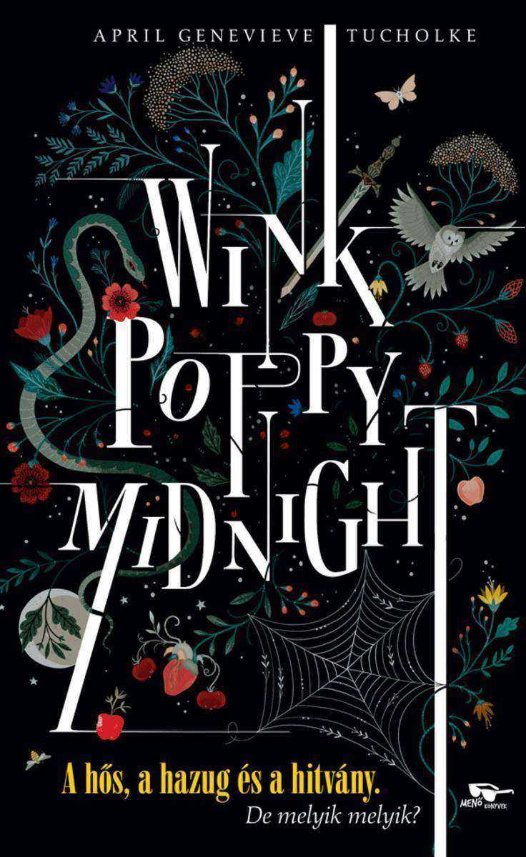 Wink, Poppy, Midnight: A h?s, a hazug és a hitvány
