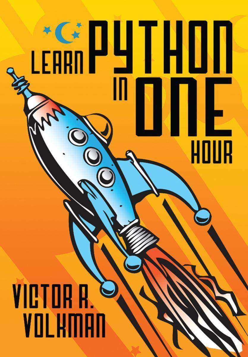 Learn Python in One Hour:Programming by Example