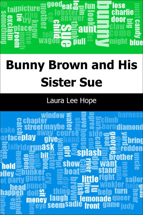 Bunny Brown and His Sister Sue