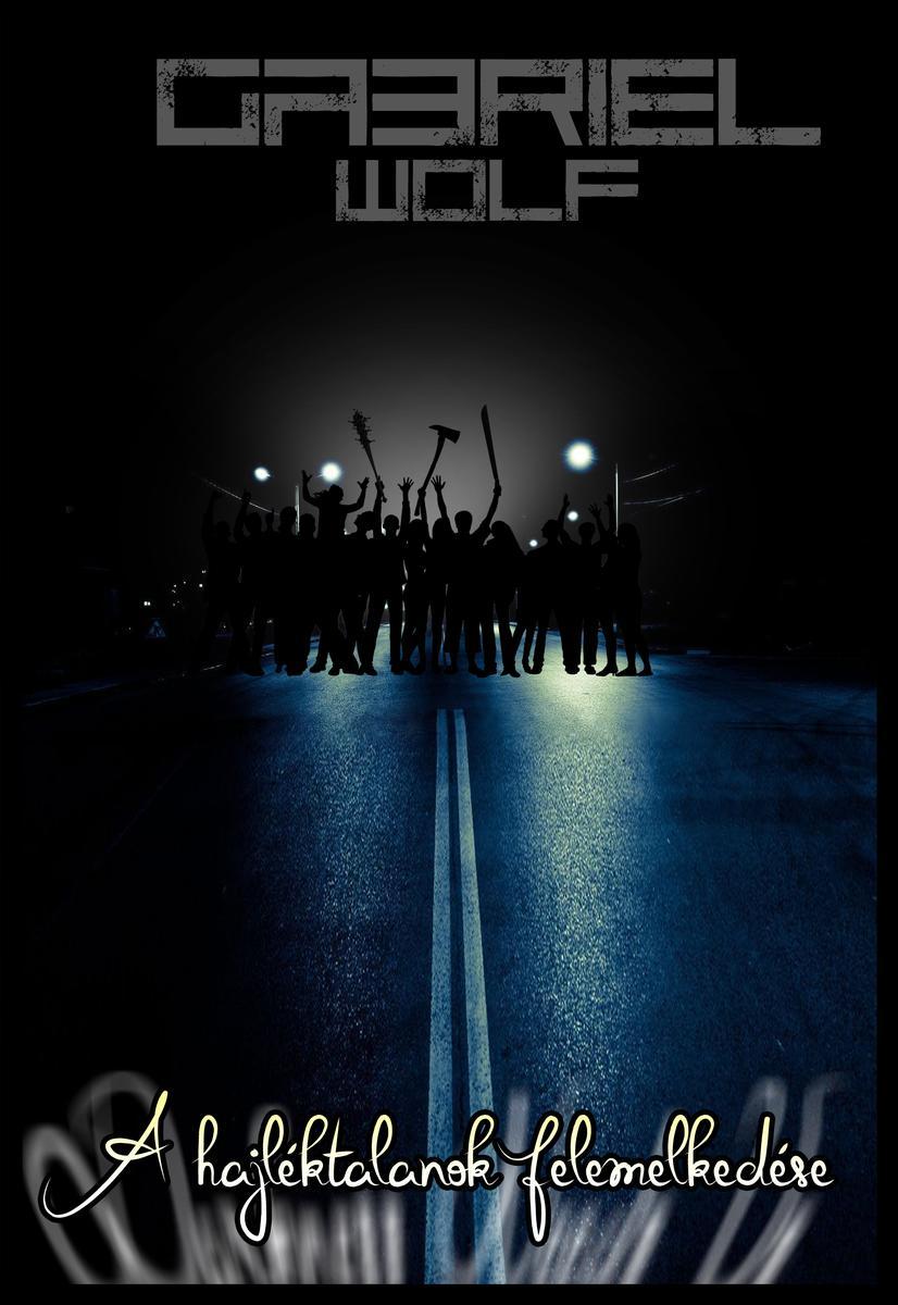 A hajléktalanok felemelkedése