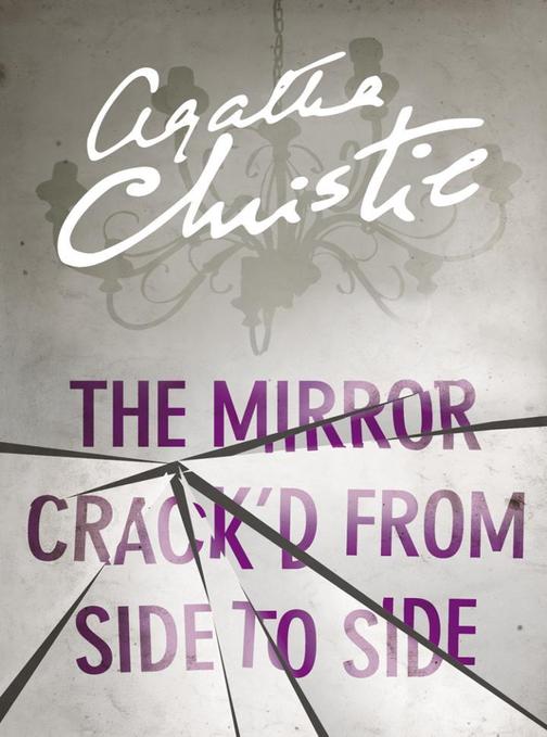 The Mirror Crack’d From Side to Side (Miss Marple)