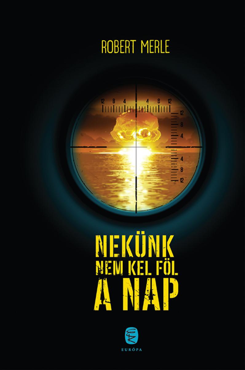Nekunk nem kel f?l a nap