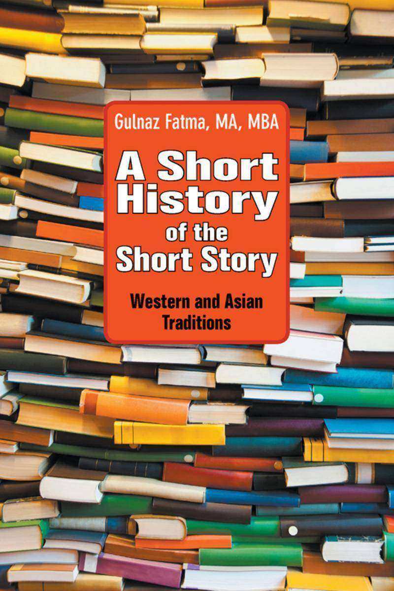A Short History of the Short Story:Western and Asian Traditions