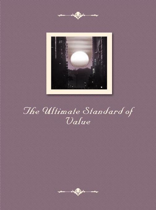 The Ultimate Standard of Value