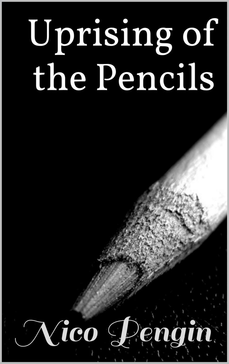 Uprising of the Pencils