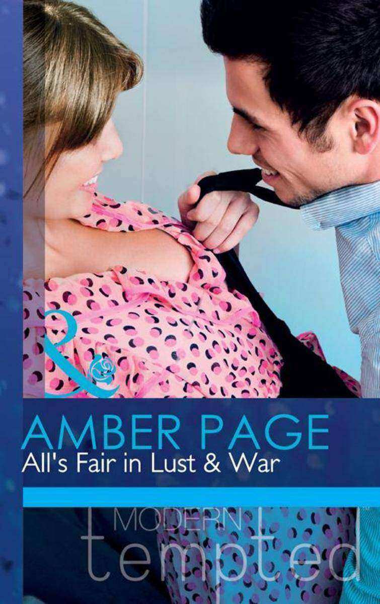 All's Fair in Lust &  War (Mills &  Boon Modern Tempted)