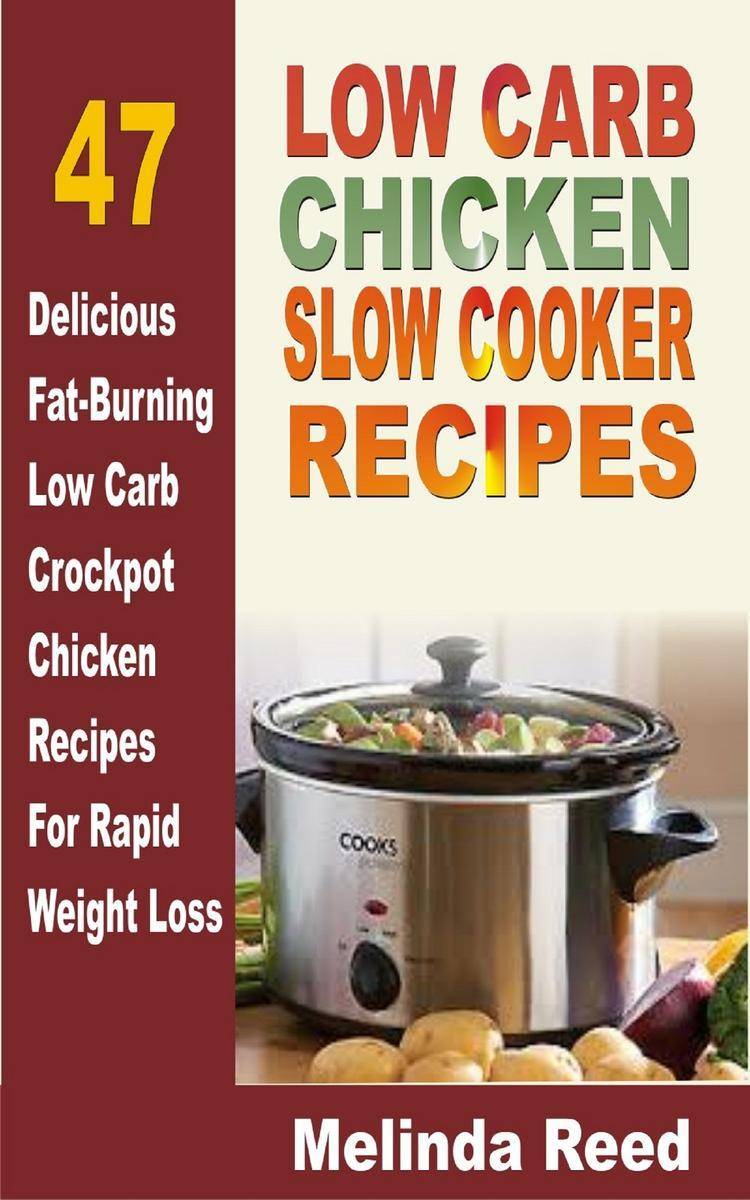 Low Carb Chicken Slow Cooker Recipes
