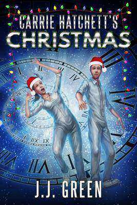 Carrie Hatchett's Christmas: A standalone novelette in the Carrie Hatchett, Spac