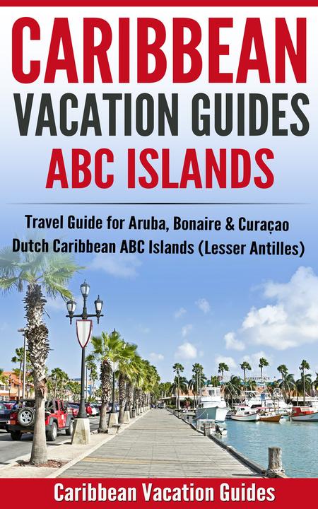 Caribbean Vacation Guides