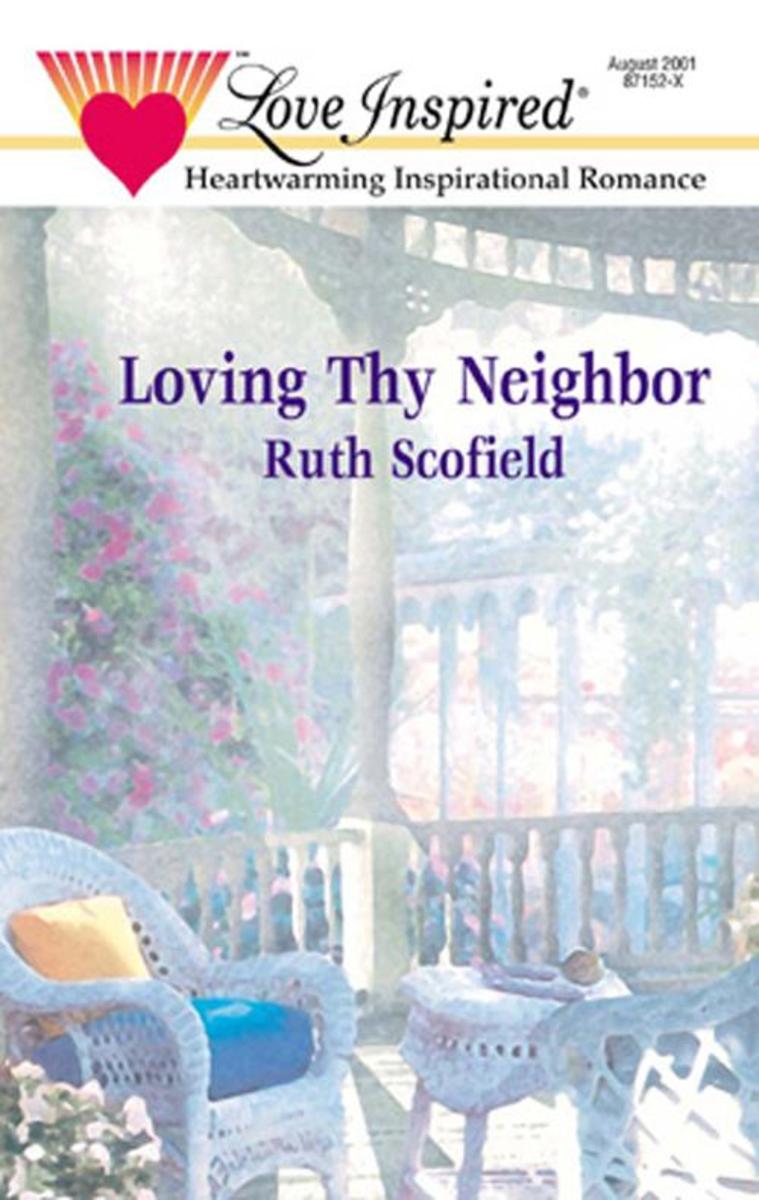 Loving Thy Neighbor (Mills &  Boon Love Inspired)