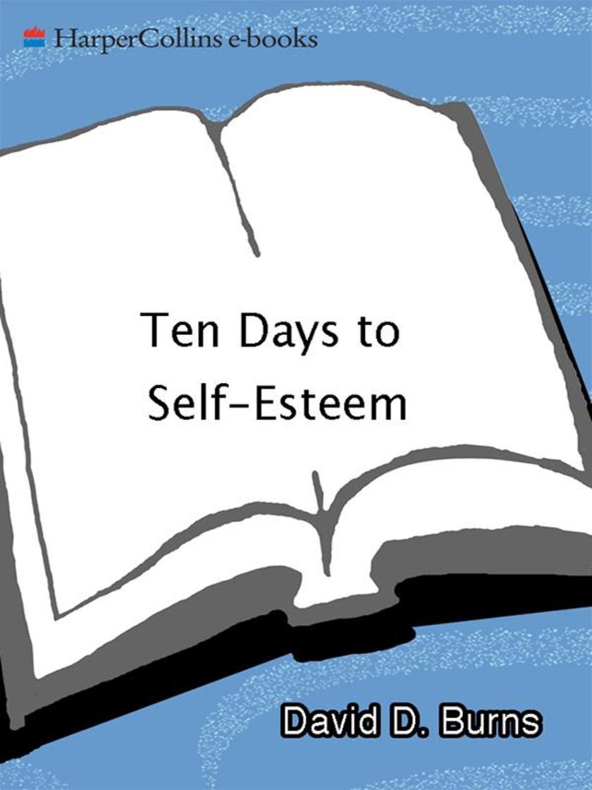 Ten Days to Self-Esteem