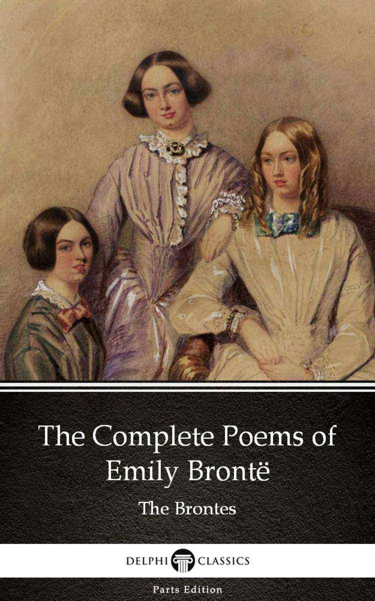 The Complete Poems of Emily Bront? (Illustrated)