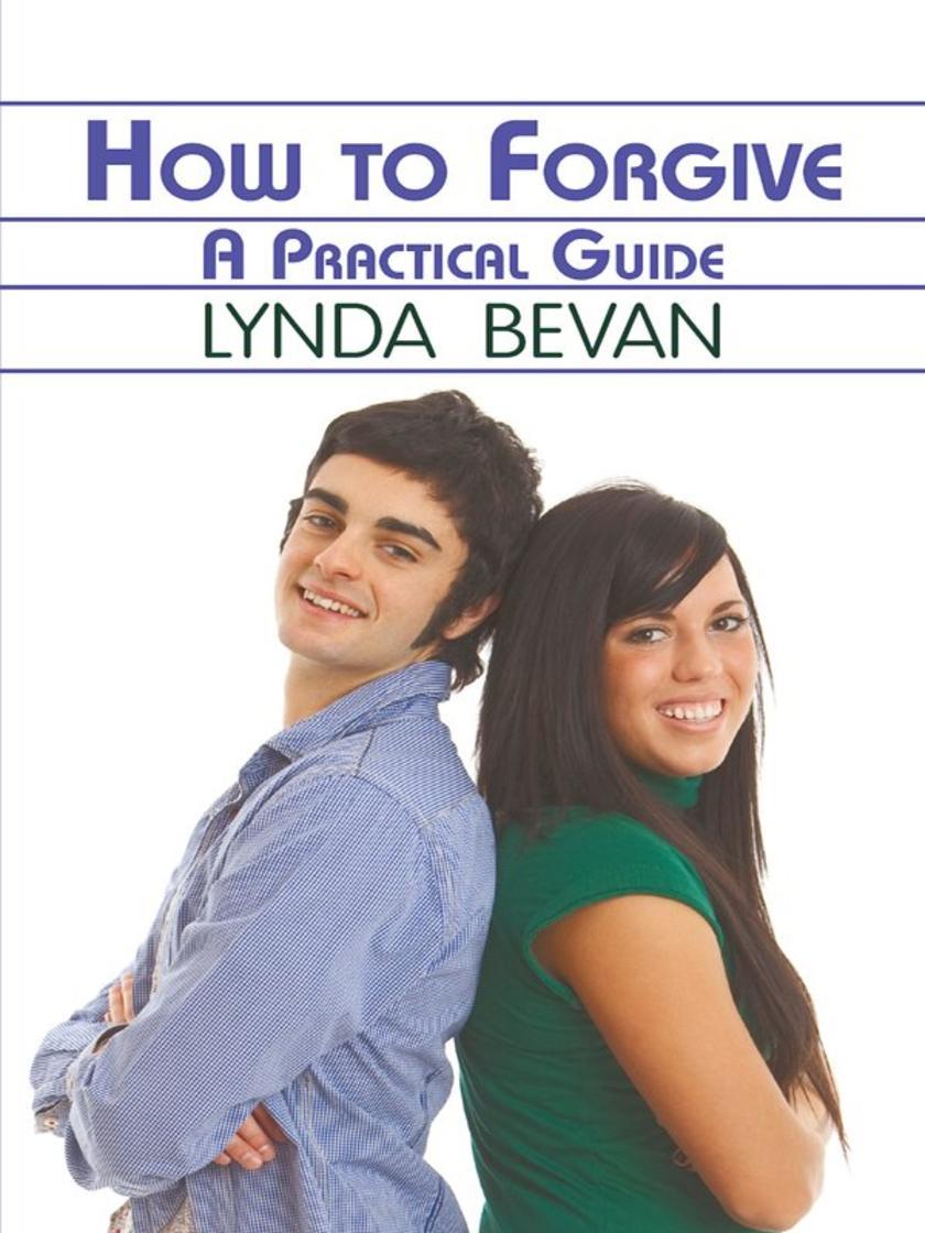 How to Forgive:A Practical Guide