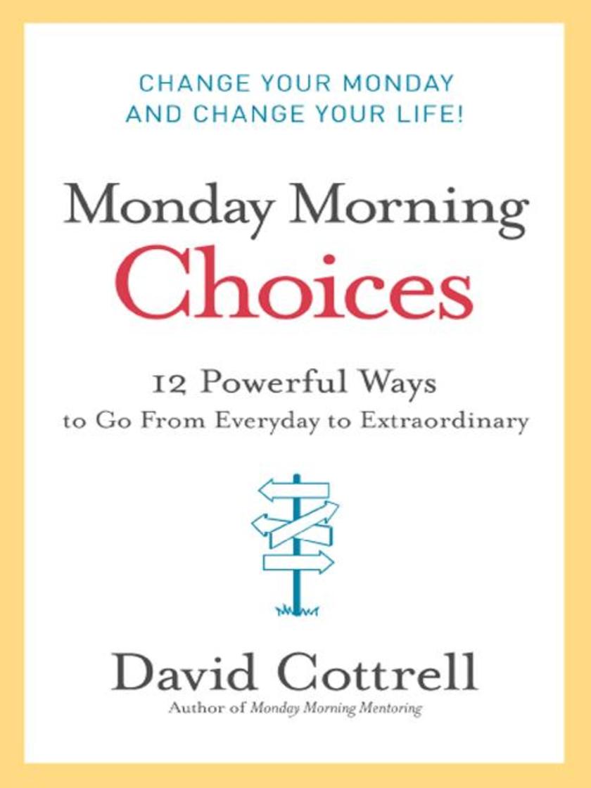 Monday Morning Choices