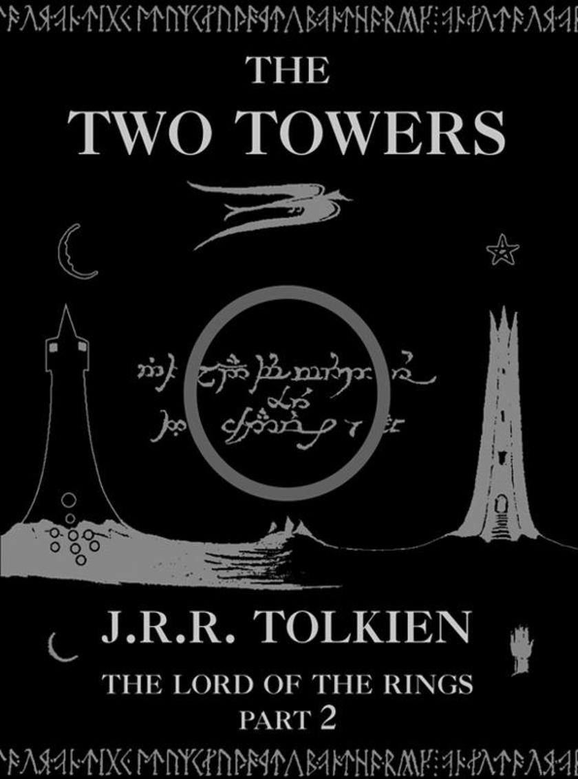 The Two Towers: The Lord of the Rings, Part 2