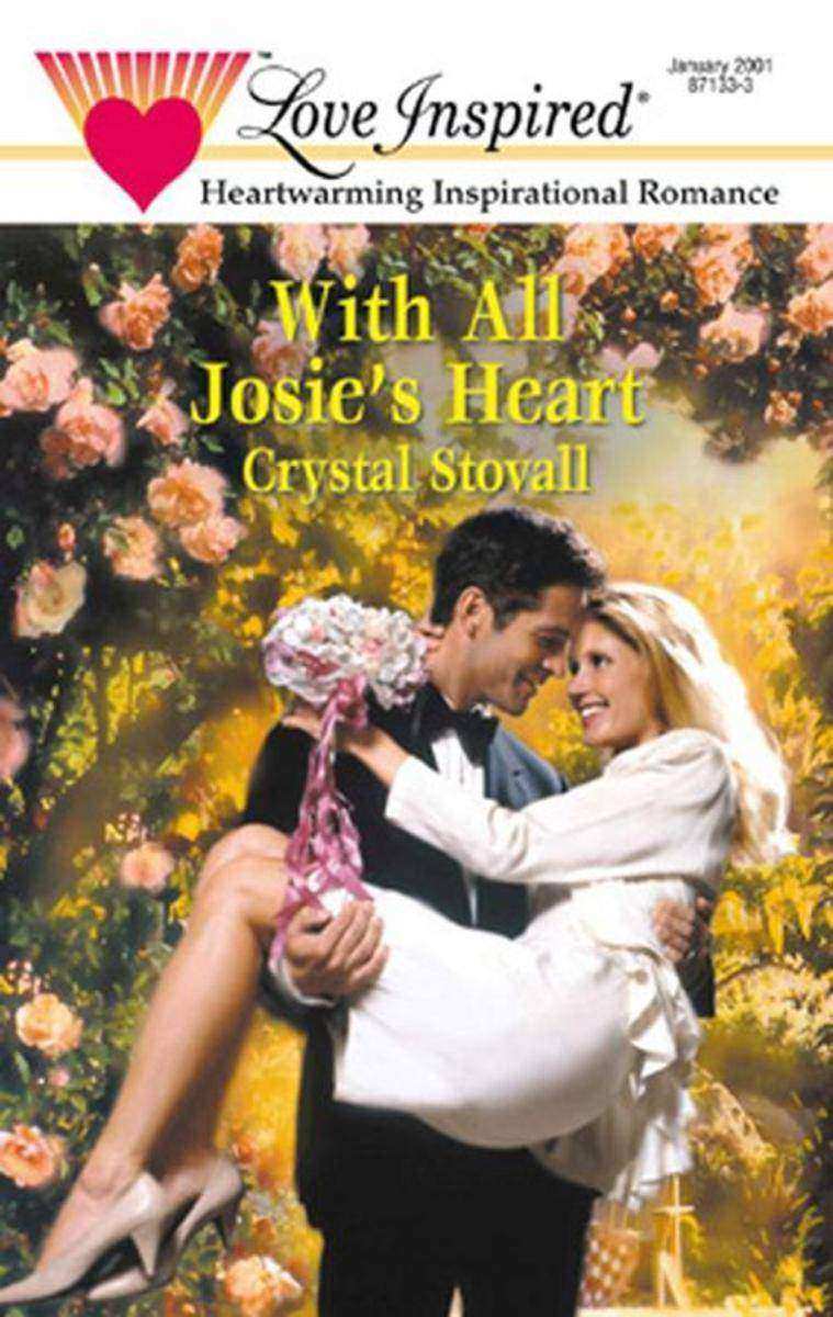 With All Josie's Heart (Mills &  Boon Love Inspired)