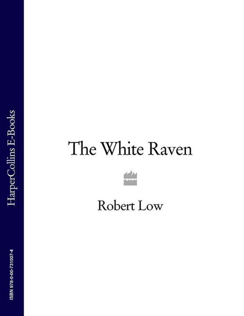 The White Raven (The Oathsworn Series, Book 3)