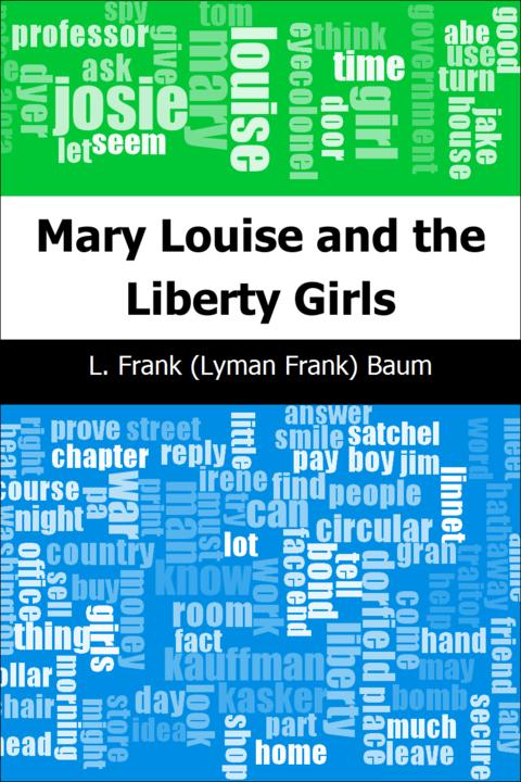 Mary Louise and the Liberty Girls