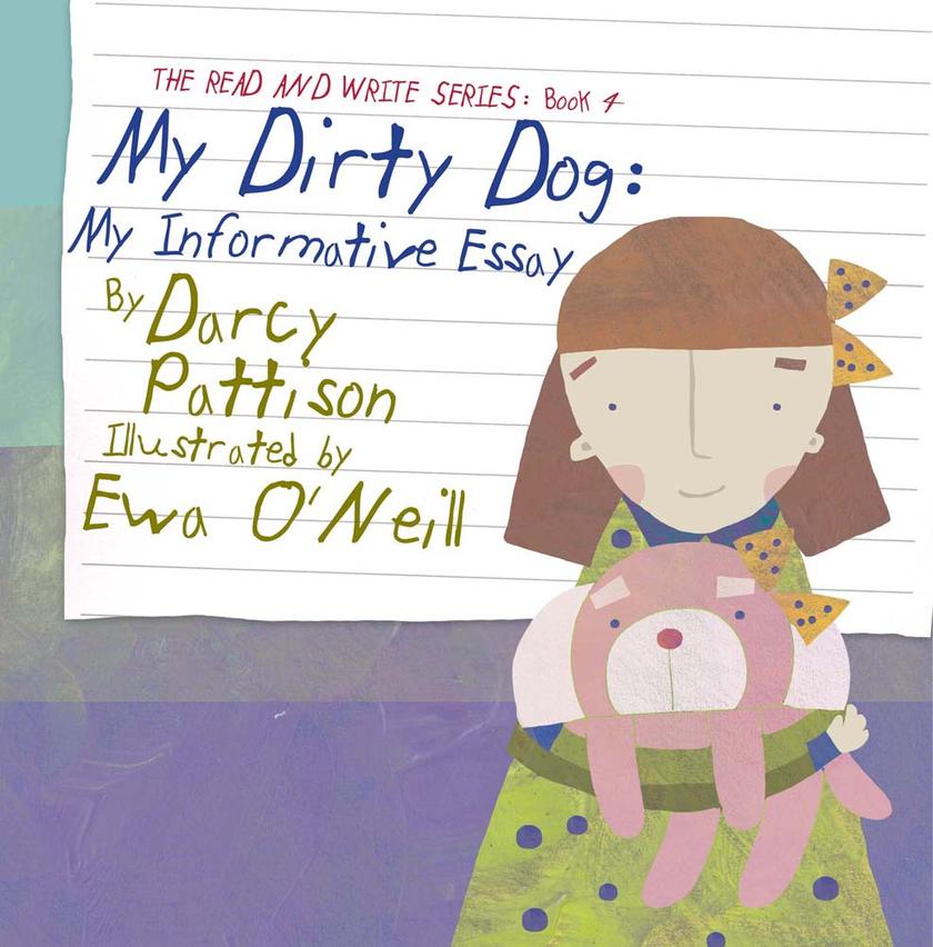 My Dirty Dog:My Informative Essay